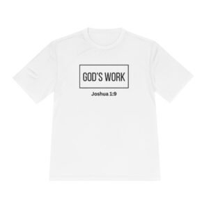 Joshua 1:9  ,Unisex Moisture Wicking Tee ,Inspirational Shirt
