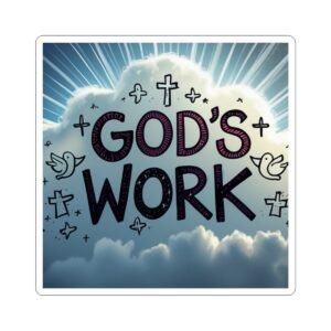Inspirational Kiss-Cut Stickers, Faith-Based Decor, God's Work Design, Perfect for Journals, Scrapbooking, & Gift Ideas