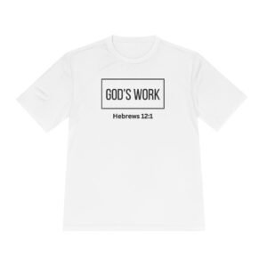 Hebrews 12:1 "Finish Strong" ,Unisex Moisture Wicking Tee - God's Work & Finish Strong Design