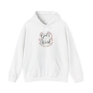 Floral Spring God's Work, Design, Unisex Hoodie - Cozy Spiritual Gift, Church Apparel, Casual Christian Wear